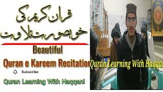 Beautiful Recitation / Quran Learning With Haqqani #Recite #tilawat #islamic #2024