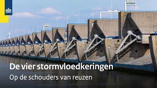 De vier stormvloedkeringen die Nederland beschermen