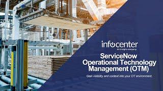 ServiceNow Operational Technology Management (OTM) | Top Benefits