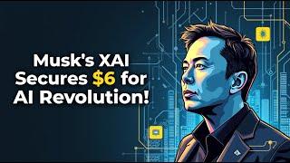 Singularity Radio Podcast Episode 97 - $6 Billion Boost for Musk's XAI. A Game Changer in AI Tech