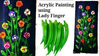 Easy Acrylic Painting using Lady Finger| Acrylic Painting Techniques for Beginners| Easy Painting