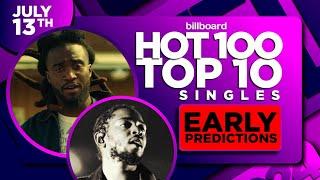 EARLY PREDICTIONS | Billboard Hot 100, Top 10 Singles | July 13th, 2024