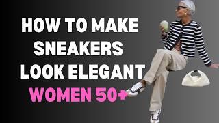 From Casual to Classy: How to Make Sneakers Look Elegant | 2025 Fashion Trends