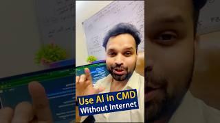  Use AI in CMD Without Internet! 