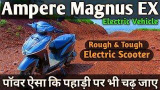 Ampere Magnus EX Electric Scooter || Hill Climbing Vehicle || #electricvehicles #ampere #magnus #eco