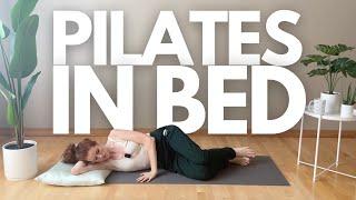 PILATES IN BED | Pilates for when you're sick