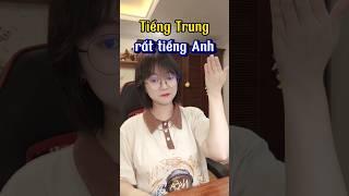 Tiếng Trung kiểu rất tiếng Anh 