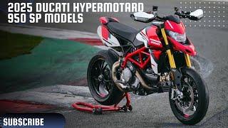 2025 Ducati Hypermotard 950 Sp Models