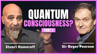 Sir Roger Penrose & Stuart Hameroff: What is Consciousness? Part 1 (247)