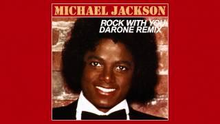 MICHAEL JACKSON - ROCK WITH YOU (DARONE REMIX)