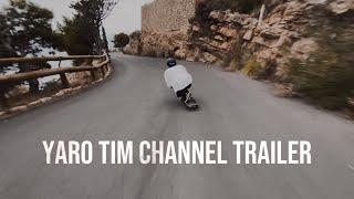 CHANNEL TRAILER | Yaro Tim Longboards