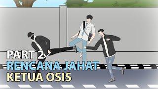 RENCANA JAHAT KETUA OSIS PART 2 - Animasi Sekolah