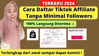 CARA DAFTAR TIKTOK AFFILIATE TERBARU 2024 TANPA MINIMAL FOLLOWERS LANGSUNG DITERIMA DAN DAPAT KOMISI