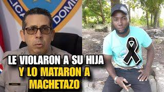 UN GRUPO DE HAITINOS LO MATARON A MACHETAZ0!!!!