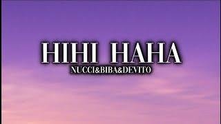 Nucci&Biba&Devito-HIHI HAHA(Official Lyrics Video)