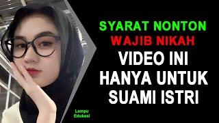 JANGAN NONTON KALAU BELUM SUAMI ISTRI !! Hukum dalam Jimak Istri