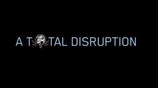 Smarter, Faster, Together - A Total Disruption Trailer