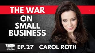 Carol Roth, Part 8 - An Excellent Example of Greed - Black Market Leadership Ep. 27