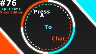 Press A To Chat S2E36: Quiz Time - X-Box Edition