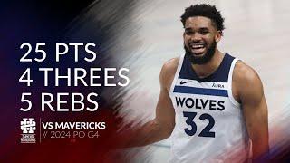 Karl-Anthony Towns 25 pts 4 threes 5 rebs vs Mavericks 2024 PO G4