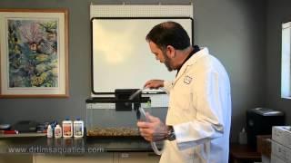 How to Change Water After Using Live Nitrifying Bacteria - DrTim's Aquatics