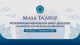 Masa Ta'aruf Mahasiswa Baru Tahun 2024 Universitas Muhammadiyah Semarang - Day 4