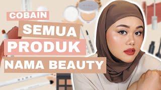 REVIEW SEMUA PRODUK NAMA BEAUTY! Punyanya kak Luna Maya️