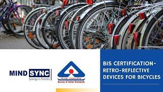 BIS for Bicycles | Retro Reflective devices | IS 6742 (Part 2) | IS 10613 | Understand in detail