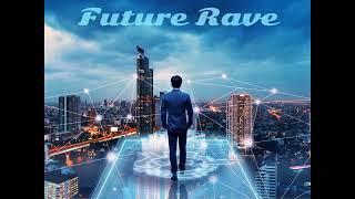 Future Rave Mix