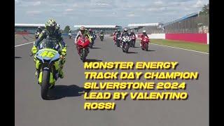 Supercool!!!Monster ENErgy track day Silverstone 2024  leader  the GOAT  Valentino Rossi