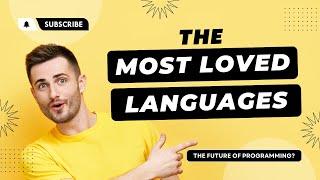 These are the MOST LOVED Programming Languages