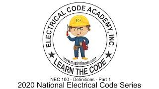 2020 National Electrical Code - Article 100 Part 1