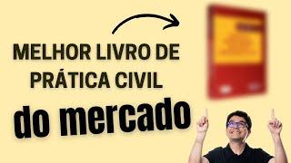 PRÁTICA CIVIL – MELHOR LIVRO!