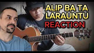 ALIP BA TA Larauntu REACTION