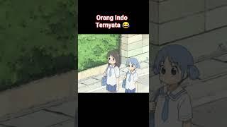 Indo nyasar ke jepang  #anime #nichijou #animefunny #funny #animemoments