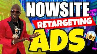 Nowsite Marketing Retargeting Ads 2021 - Full Overview