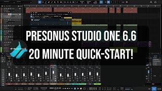 Presonus Studio One 6.6  |  20-Minute Quick Start Guide!