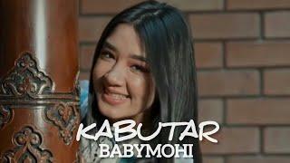 BABYMOHI - KABUTAR | MOHLAROYIM - KABUTAR (2022)