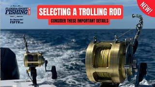 Trolling Rod Selection | Dolphin Sailfish Tuna Mackerel Wahoo | Florida Fishing Videos