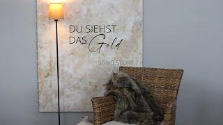 SONG STORY 7 - Du siehst das Gold | Katja Zimmermann