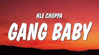 NLE Choppa - Gang Baby (Lyrics)