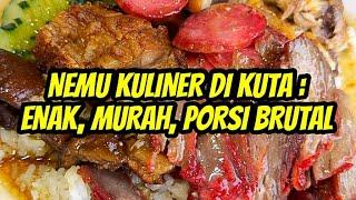 Nemu Kuliner Di Kuta Yang Enak, Murah, Porsi Brutal