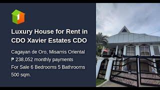 Luxury House for Rent in CDO Xavier Estates CDO