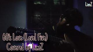 60's Love || @LEVELFIVEtheband || Cover || LimZ