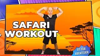 Safari Workout - Fit für Abenteuer - Workout für Kids - Spaß, Bewegung, ohne Geräte