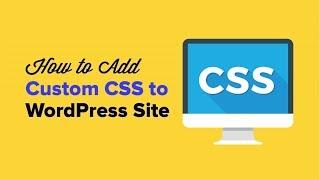 How to Easily Add Custom CSS to Your WordPress Site (2 Methods)