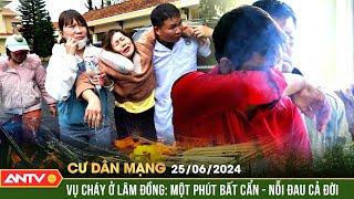 Vụ cháy khiến 3 cháu nhỏ tử vong ở Lâm Đồng: Một phút bất cẩn khiến người mẹ ân hận cả đời | ANTV