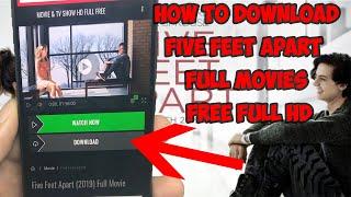 How To Download Five Feet Apart Full Movies | Download Five Feet Apart Movies in FULL HD