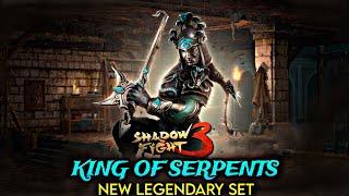 KING OF SERPENTS NEW LEGENDARY SET - Shadow Fight 3