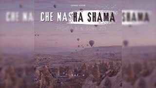 Che Nasha Shama | Saf. K | Pashto New Song 2024 | Ghani Khan Kalam